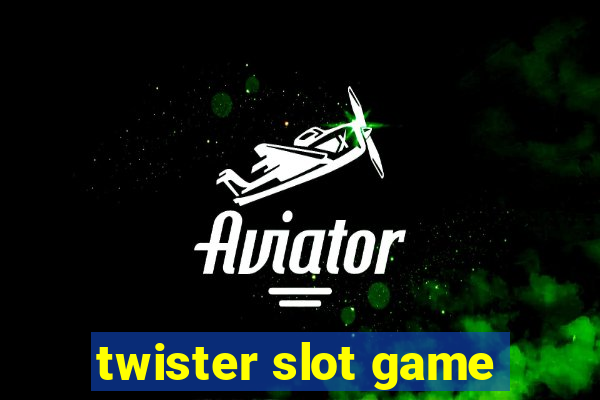 twister slot game