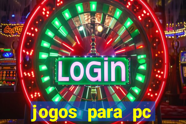 jogos para pc windows 7 gratis