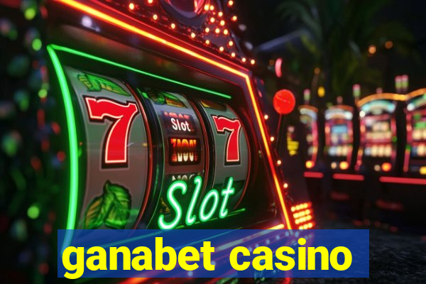 ganabet casino