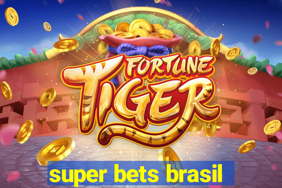 super bets brasil