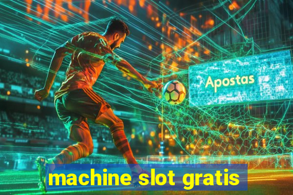 machine slot gratis