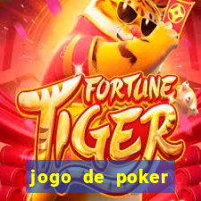 jogo de poker online com dinheiro real