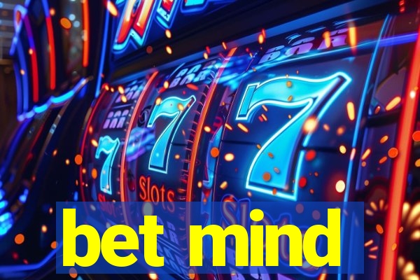 bet mind