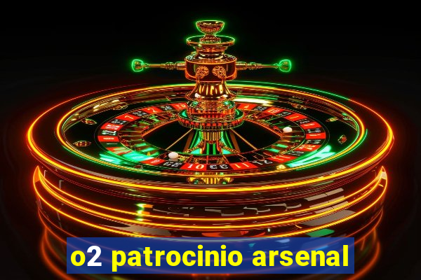 o2 patrocinio arsenal