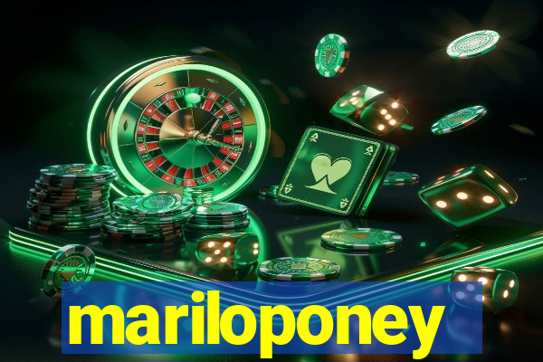 mariloponey