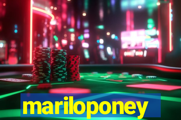 mariloponey