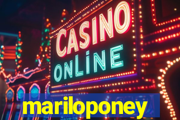 mariloponey