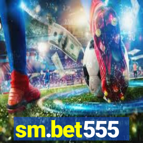 sm.bet555