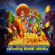 spinning wheel money