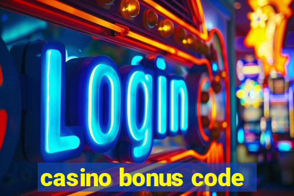 casino bonus code