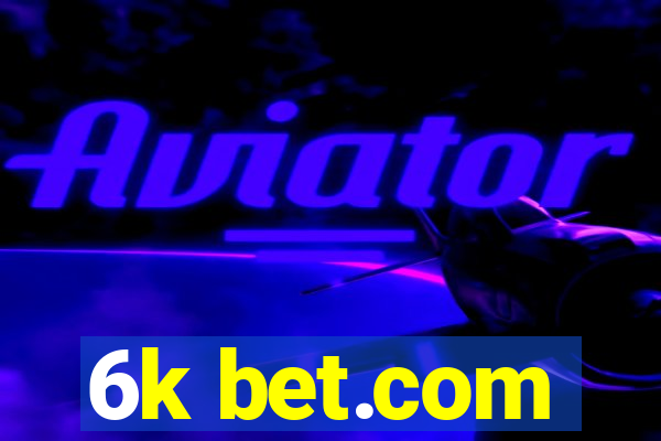 6k bet.com