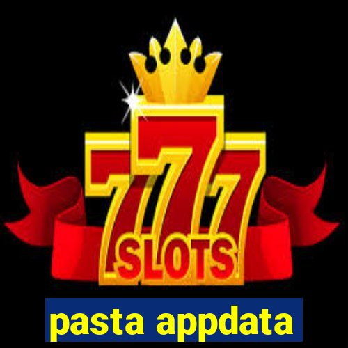 pasta appdata