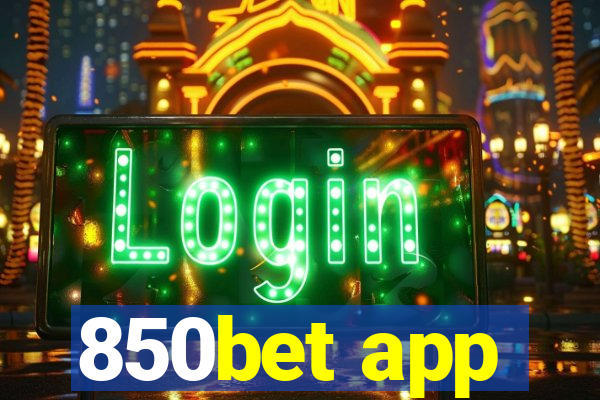 850bet app