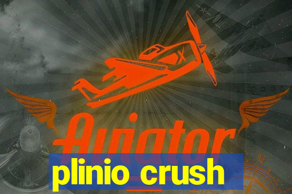 plinio crush