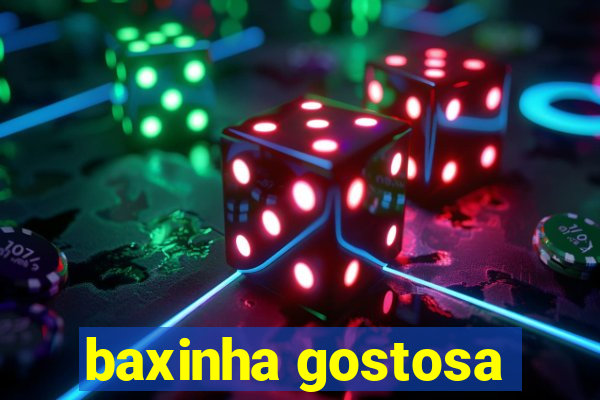 baxinha gostosa