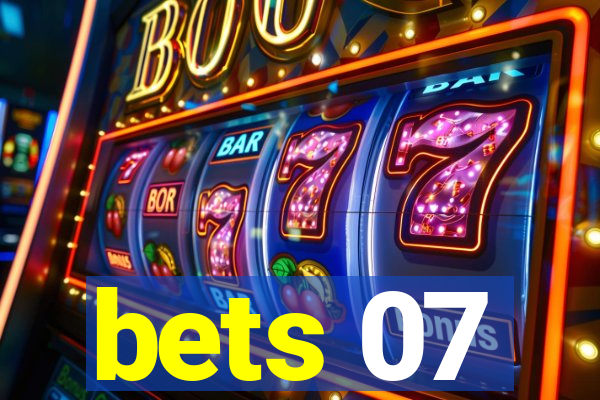 bets 07