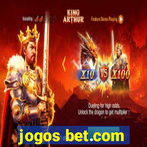 jogos bet.com