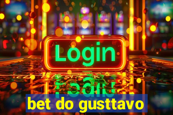 bet do gusttavo