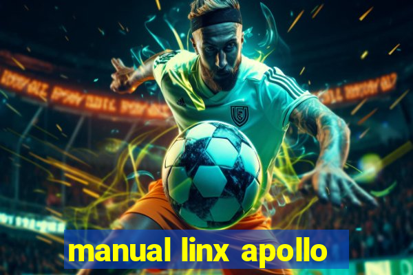 manual linx apollo