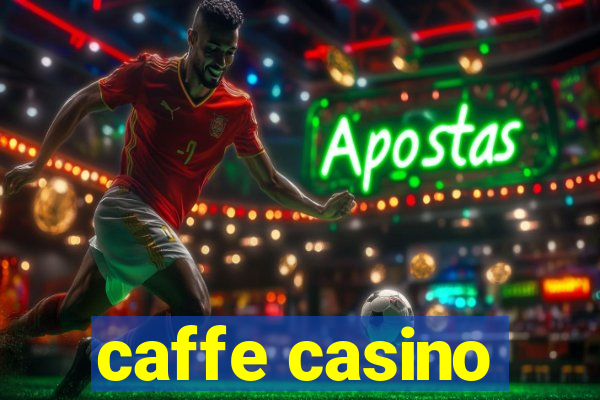 caffe casino