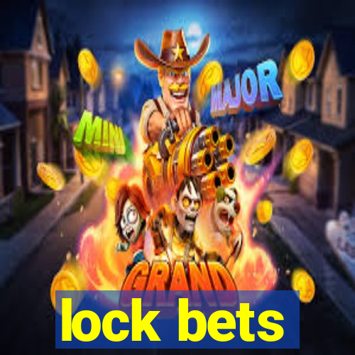 lock bets