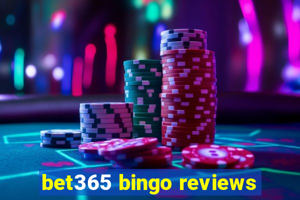 bet365 bingo reviews