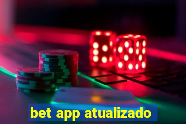 bet app atualizado