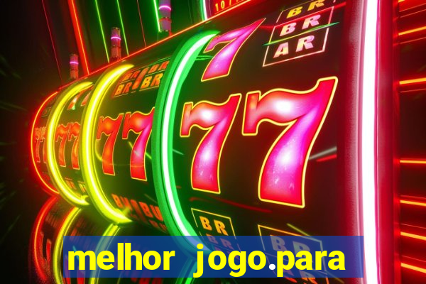 melhor jogo.para ganhar dinheiro