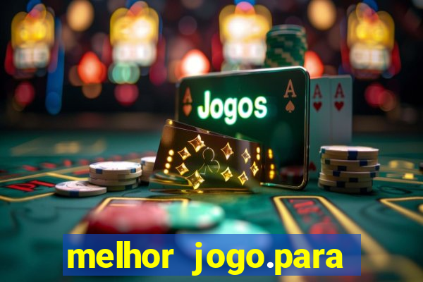 melhor jogo.para ganhar dinheiro