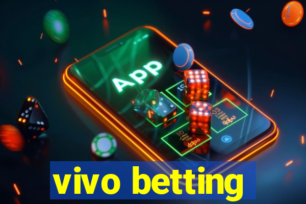 vivo betting