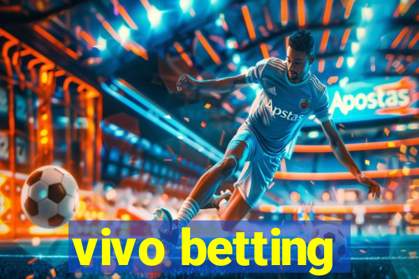 vivo betting