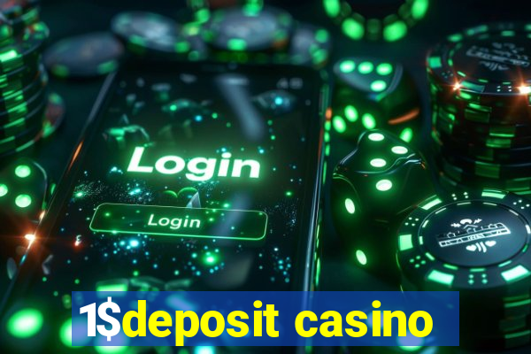 1$deposit casino