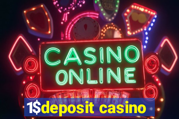 1$deposit casino