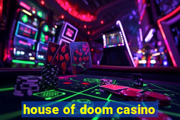 house of doom casino