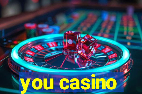 you casino