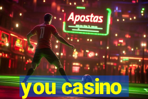 you casino