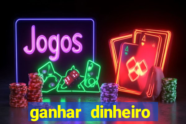 ganhar dinheiro online na hora jogando