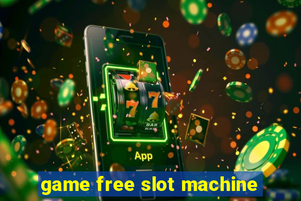 game free slot machine