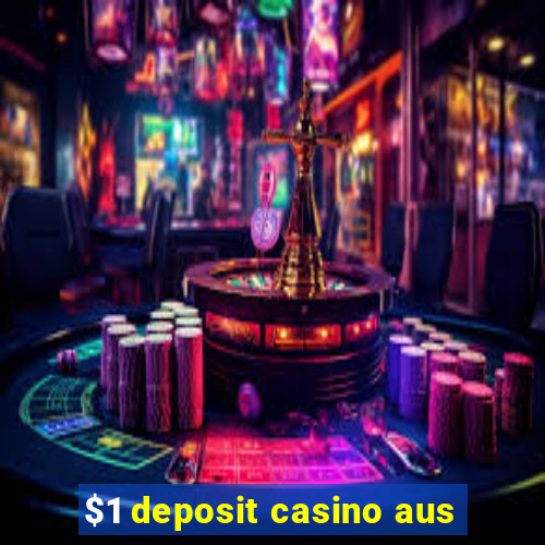 $1 deposit casino aus