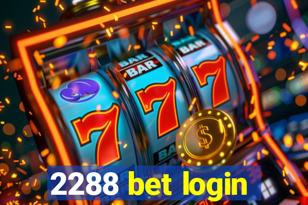 2288 bet login