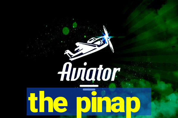 the pinap