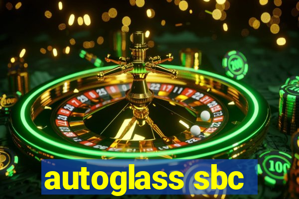 autoglass sbc