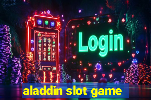 aladdin slot game