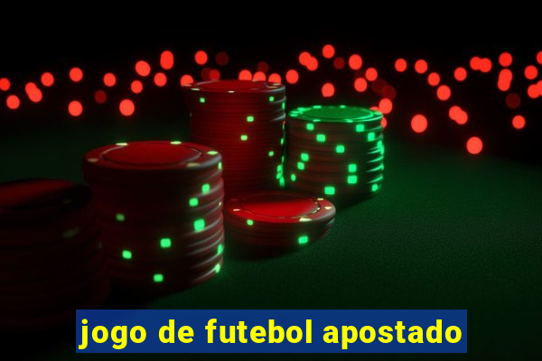 jogo de futebol apostado