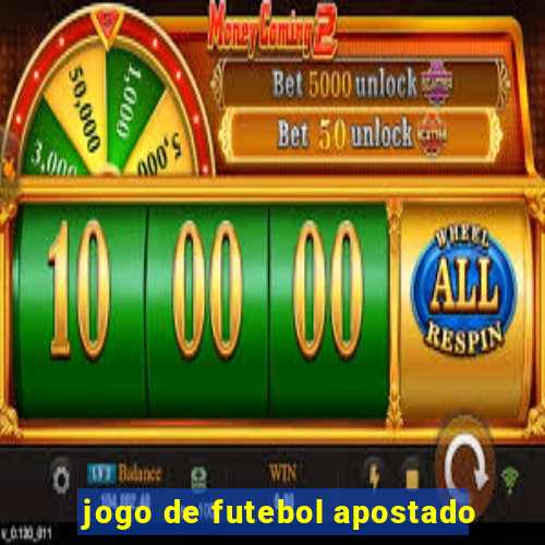 jogo de futebol apostado