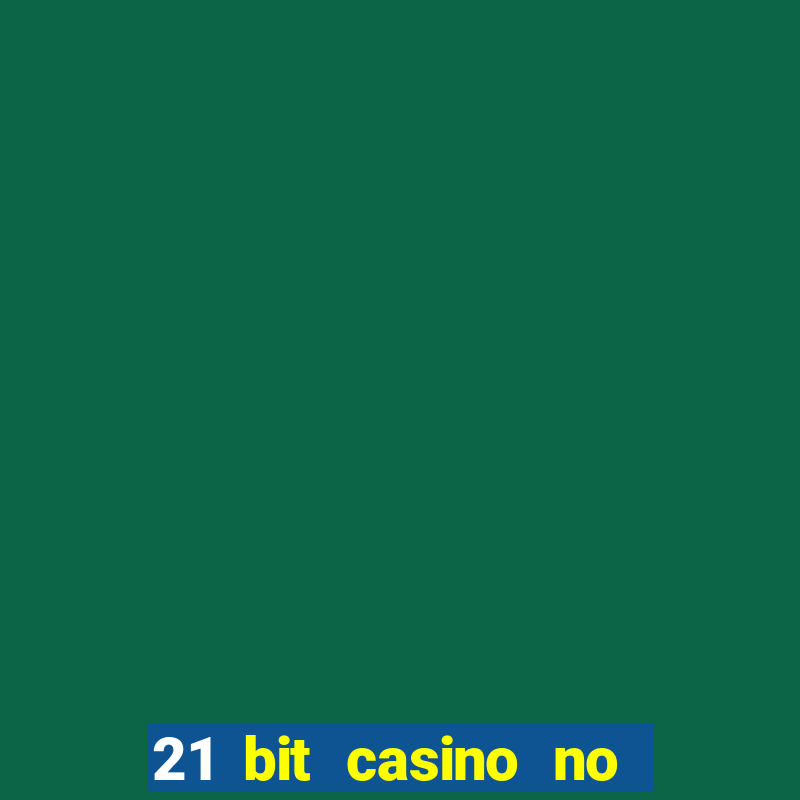 21 bit casino no deposit bonus