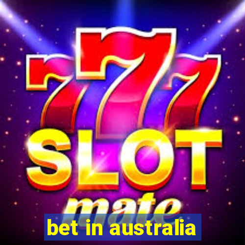 bet in australia