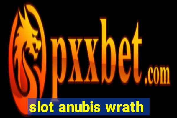 slot anubis wrath