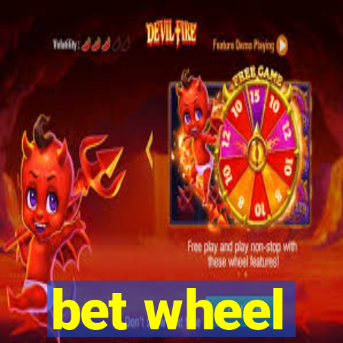 bet wheel