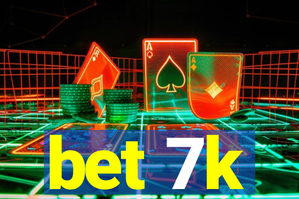 bet 7k